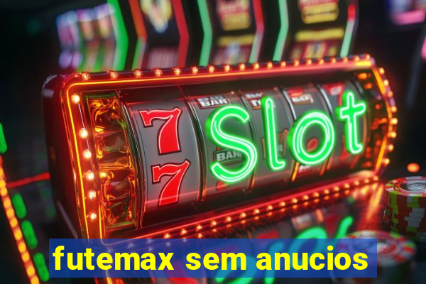 futemax sem anucios